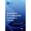 State of the Art in Idiopathic Pulmonary Fibrosis - Hardcover