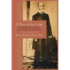 A Place in the Lodge: Dr. Rob Morris, Freemasonry and the Order of the Eastern Star - Paperback