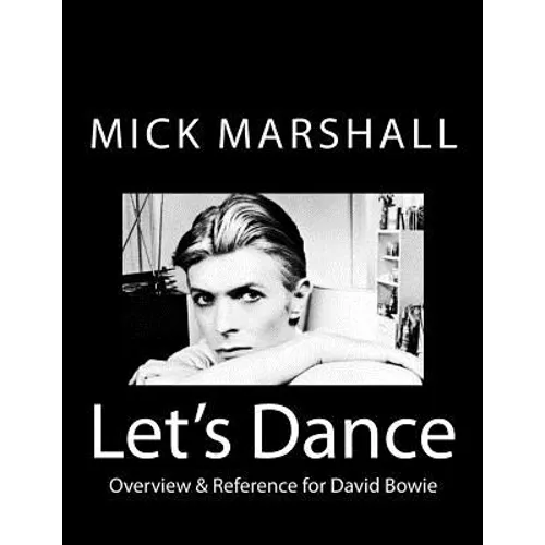 Let's Dance: Overview & Reference for David Bowie - Paperback