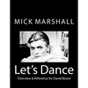 Let's Dance: Overview & Reference for David Bowie - Paperback