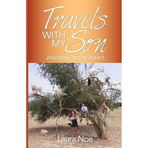 Travels With My Son: Journeys of the Heart - Paperback