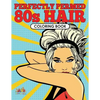 Perfectly Permed 80s Hair Coloring Book - Paperback