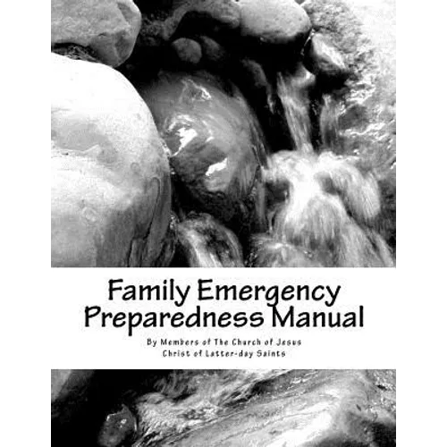 Family Emergency Preparedness Manual - Paperback