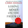 Losing Moses on the Freeway: The 10 Commandments in America - Paperback