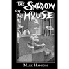 The Shadow on the House - Paperback