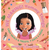 We Making! Yummy Things: Easy Meals & Treats. 7 Days a Week. - Hardcover