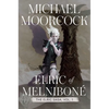 Elric of Melniboné: The Elric Saga Part 1 - Hardcover