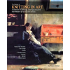 The History of Knitting in Art: A collection of paintings, drawings, and prints from Western art in the 19th century - Paperback