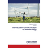 Introduction and Concepts of Wind Energy - Paperback