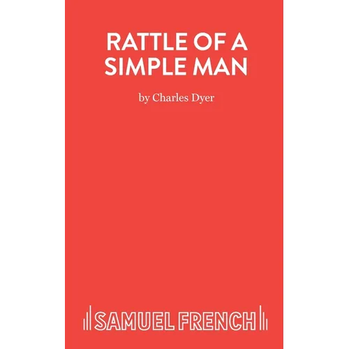 Rattle of a Simple Man - A Play in Three Acts - Paperback