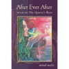 After Ever After, Book Three: The Queen's Rain - Paperback