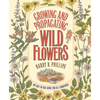 Growing and Propagating Wild Flowers - Paperback