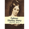 Falkner Shelley, Mary - Paperback