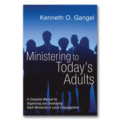 Ministering to Today's Adults - Paperback
