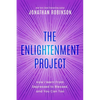 The Enlightenment Project: How I Went From Depressed to Blessed, and You Can Too - Paperback