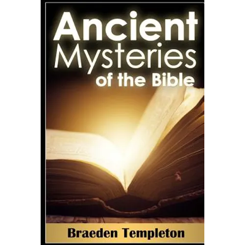 Ancient Mysteries of the Bible - Paperback