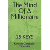 The Mind Of A Millionaire: 25 Keys - Paperback