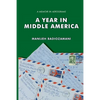 A Year in Middle America: a memoir in aerograms - Paperback