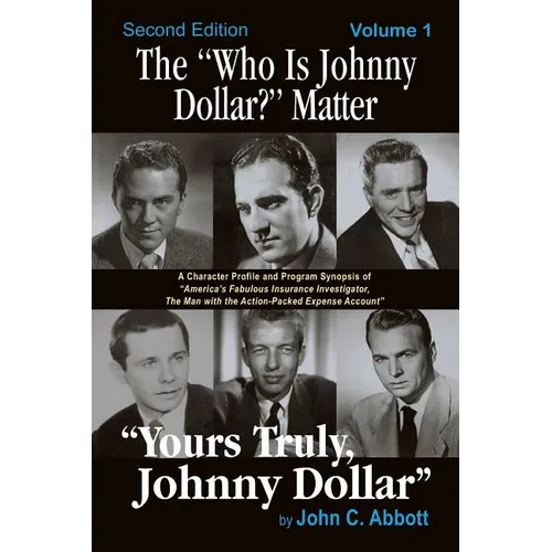 The "Who Is Johnny Dollar?" Matter Volume 1 (2nd Edition) - Paperback