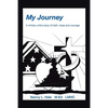 My Journey: A Military Wife's Story of Faith, Hope, and Courage - Paperback