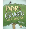 Peter & Ernesto: A Tale of Two Sloths - Hardcover