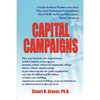 Capital Campaigns: A Guide for Board Members and Others Who Aren't Professional Fundraisers but Who Will Be the Heroes Who Create a Better Community - Paperback