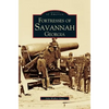 Fortresses of Savannah Georgia - Hardcover