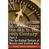 History of the Mongols from the 9th to the 19th Century: Part 3 the So-Called Tartars of Russia and Central Asia - Paperback