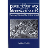 The Revolutionary War in the Hackensack Valley: The Jersey Dutch and the Neutral Ground, 1775-1783 - Paperback