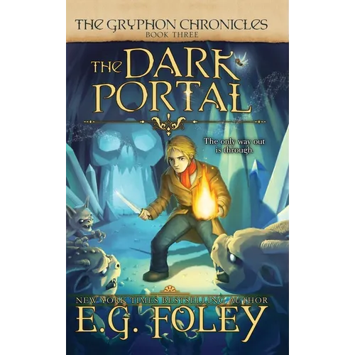 The Dark Portal (The Gryphon Chronicles, Book 3) - Hardcover