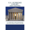 U.S. Supreme Court Decisions: 51 Landmark Cases Summarized and Explained in Simple English - Paperback
