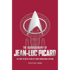 The Autobiography of Jean-Luc Picard - Paperback