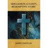 Singleness in God's Redemptive Story - Hardcover