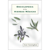 Enciclopedia de Las Hierbas Mágicas = Cunningham's Encyclopedia of Magical Herbs - Paperback