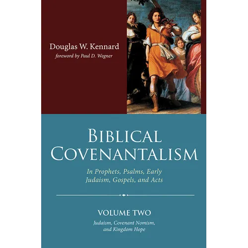 Biblical Covenantalism, Volume 2 - Paperback