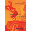 Francisco de Goya and the Art of Critique - Hardcover