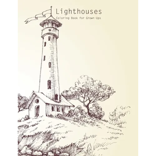 Lighthouses Coloring Book for Grown-Ups 1 - Paperback
