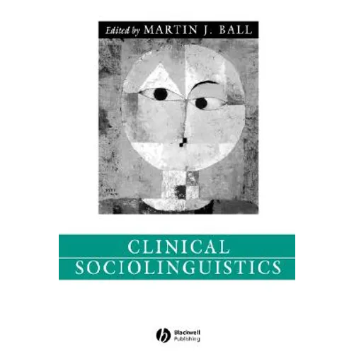 Clinical Sociolinguistics - Paperback