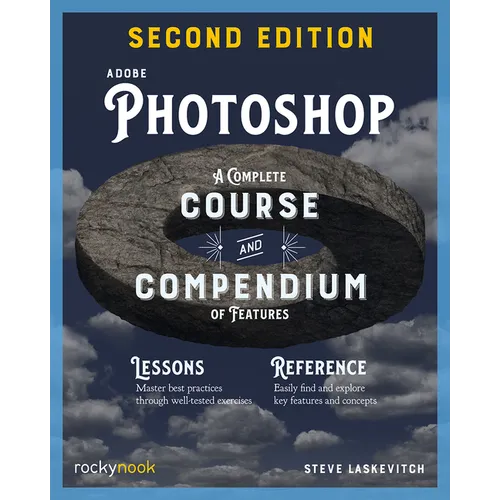 Adobe Photoshop, 2nd Edition: A Complete Course and Compendium of Features - Paperback