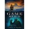 The Game Bird - Paperback