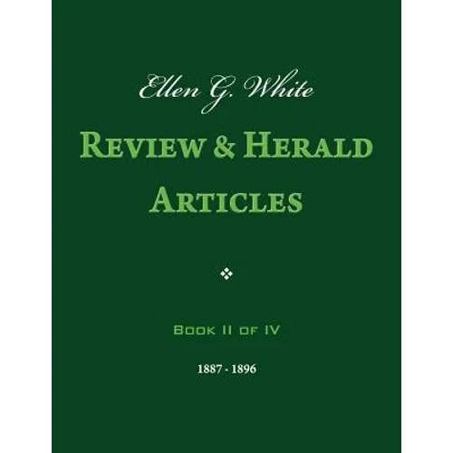 Ellen G. White Review & Herald Articles, Book II of IV - Paperback