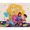 My Imperfect Mommy - Hardcover