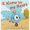 I know in my Heart - Hardcover
