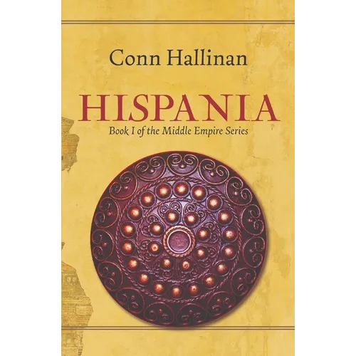 Hispania: Book I, The Middle Empire - Paperback