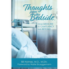 Thoughts from the Bedside: From Medicine to Chaplaincy and Beyond - Paperback