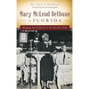 Mary McLeod Bethune in Florida: Bringing Social Justice to the Sunshine State - Hardcover
