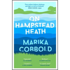 On Hampstead Heath: A Delightfully Sharp and Witty Comedy of Errors - Paperback