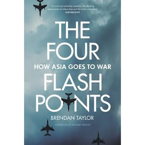 Four Flashpoints: How Asia Goes to War - Paperback