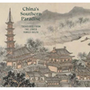 China's Southern Paradise: Treasures from the Lower Yangzi Delta - Hardcover