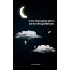 To The Moon, and to Saturn, and Everything in Between - Paperback